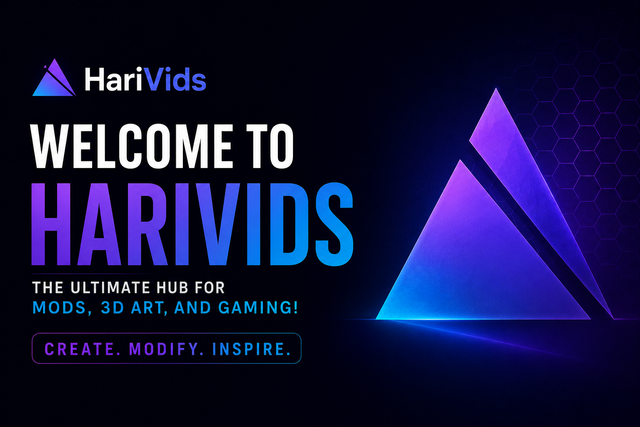 Welcome to HariVids: The Ultimate Hub for Mods, 3D Art, and Gaming!